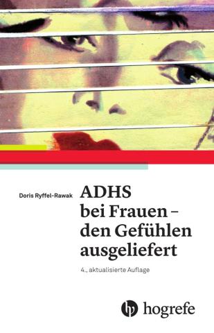 ADHS bei Frauen - den Gefühlen ausgeliefert